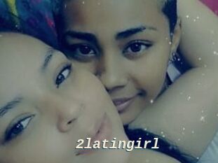 2latingirl