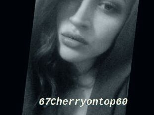 67Cherryontop60
