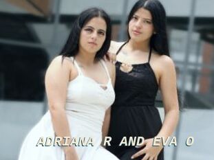ADRIANA_R_AND_EVA_O