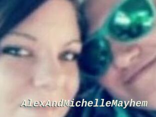 AlexAndMichelleMayhem
