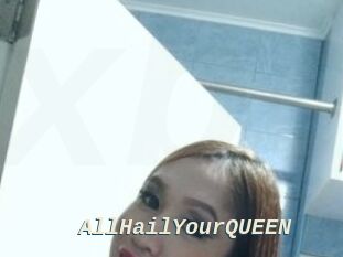 AllHailYourQUEEN