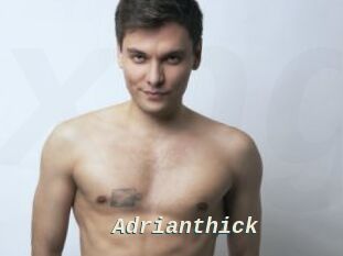 Adrianthick