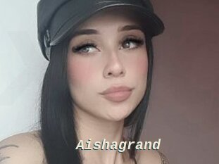 Aishagrand