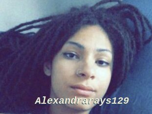 Alexandrarays129