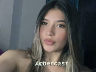 Ambercast