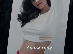 Anaskinny