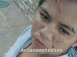 Arianamateusxx