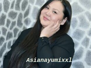 Asianayumixxl