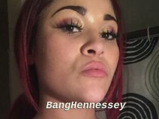 BangHennessey