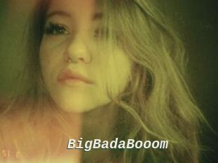 BigBadaBooom
