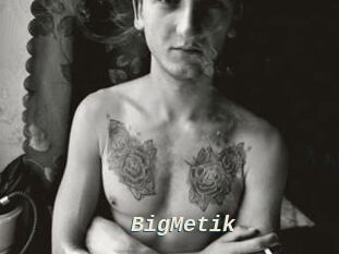 BigMetik