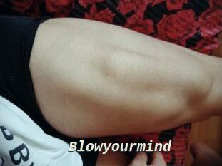Blowyourmind