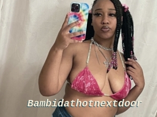 Bambidathotnextdoor