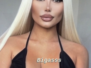 Bigasss