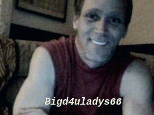 Bigd4uladys66
