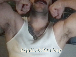Bigdickdirtbag