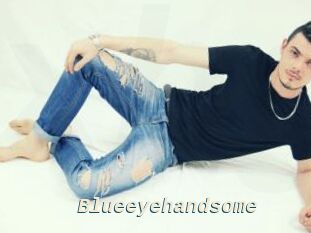Blueeyehandsome