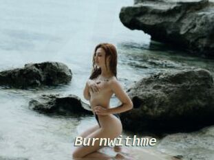 Burnwithme