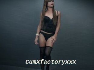 CumXfactoryxxx
