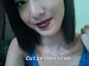 Cutiesweetcum
