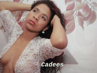Cadees