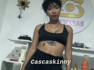 Cascaskinny