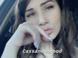 Cassandragood