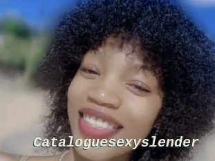 Cataloguesexyslender