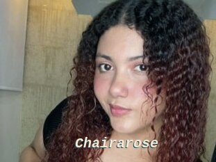 Chairarose