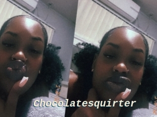 Chocolatesquirter