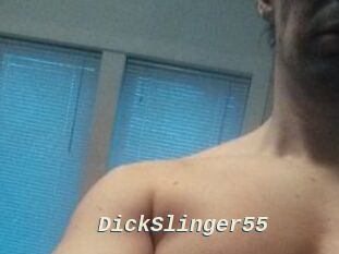 DickSlinger55