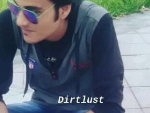 Dirtlust