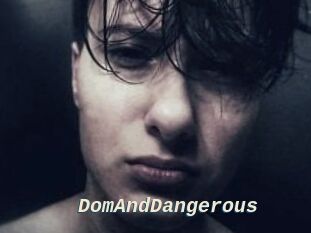 DomAndDangerous