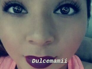 Dulcemamii