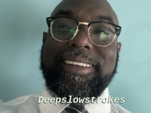 Deepslowstrokes