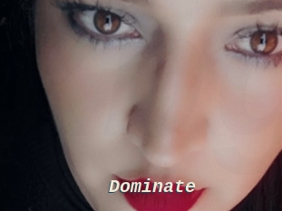Dominate