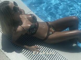 Erikaaa