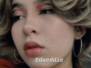 Edaeddie