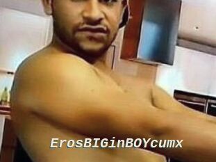 ErosBIGinBOYcumx