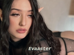 Evaaster