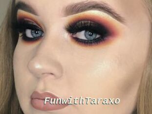 FunwithTaraxo