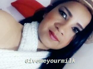 Givemeyourmilk