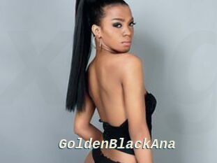 GoldenBlackAna