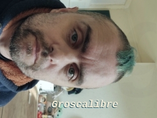 Groscalibre