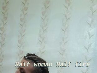 Half_woman_Half_fire