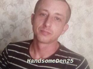 Handsome_Den25