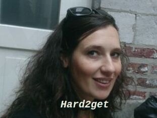 Hard2get