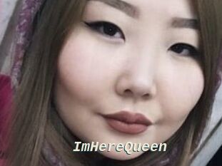 ImHereQueen