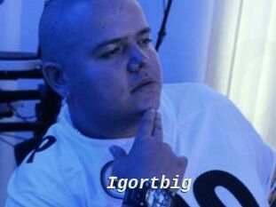 Igortbig