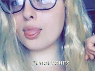 Imnotyours